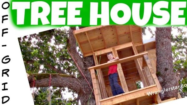 Off-Grid Tree House DIY Videos by Wranglerstar
