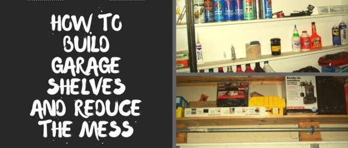 Learn How to Build Shelves to Make Room in a Garage
