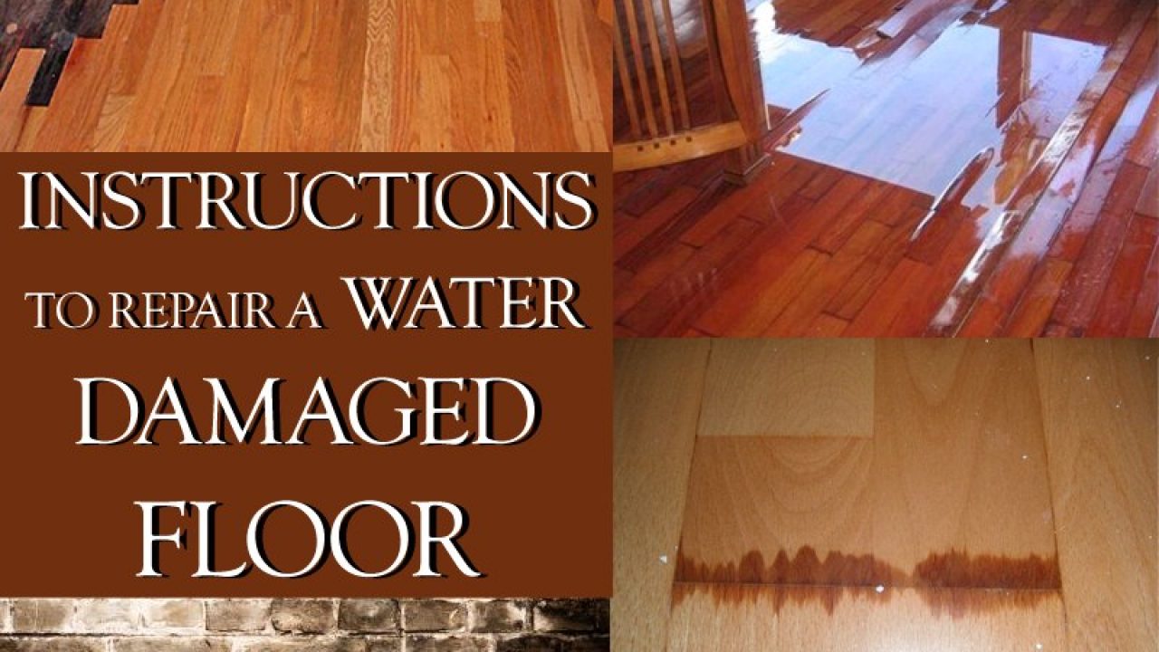 How To Repair Water Damaged Floor A Focus On Wood And Laminate