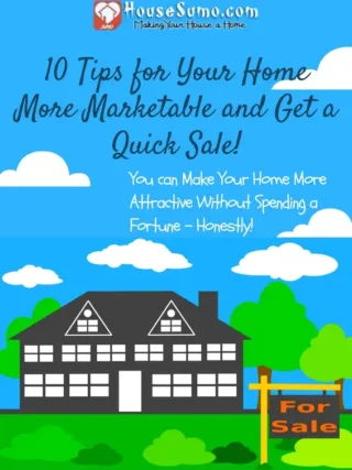Featured of 10 Tips for Selling Your Home: You can Make Your Home More Attractive Without Spending a Fortune