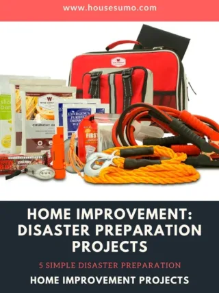 Featured of 5 Simple Disaster Preparation Home Improvement Projects