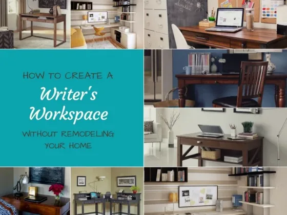 Featured of How to Create a Writer's Workspace Without Remodeling Your Home