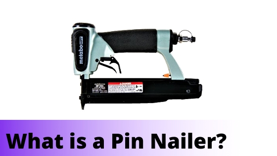What is a Pin Nailer? image - What is a Pin Nailer
