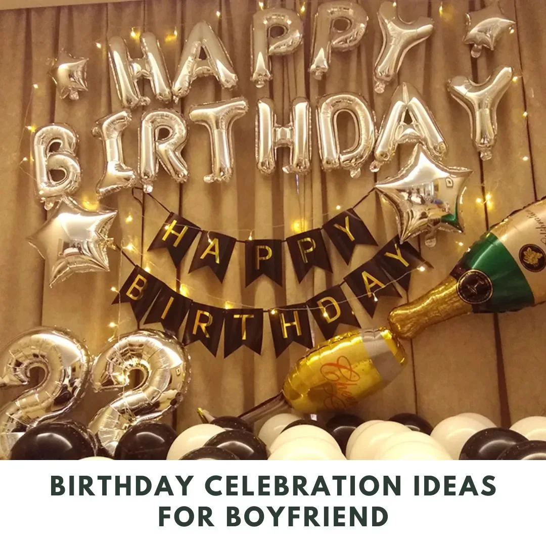 Featured image - Birthday Celebration Ideas for Boyfriend