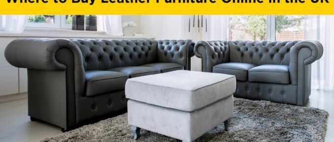 Where to Buy Leather Furniture Online in the UK?