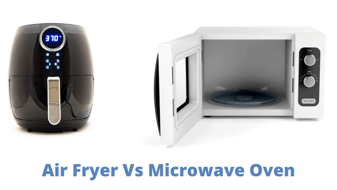 featured image - Air Fryer Vs Microwave, Which One is Best in 2022?