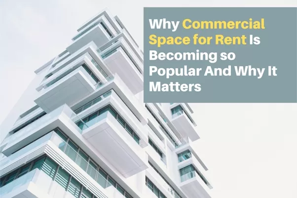 Image - Why Commercial Space for Rent is Becoming So Popular and Why It Matters
